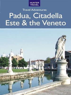 cover image of Padua, Citadella, Este & the Veneto